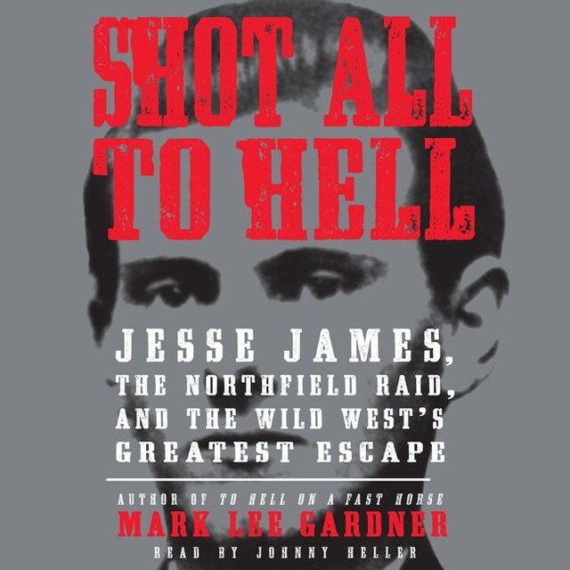 Book cover for Shot All to Hell