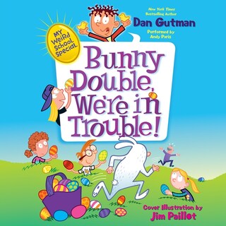 My Weird School Special: Bunny Double, We're in Trouble! bookCoverFor