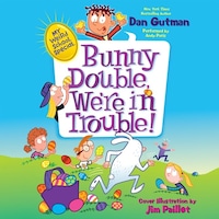 My Weird School Special: Bunny Double, We're in Trouble!