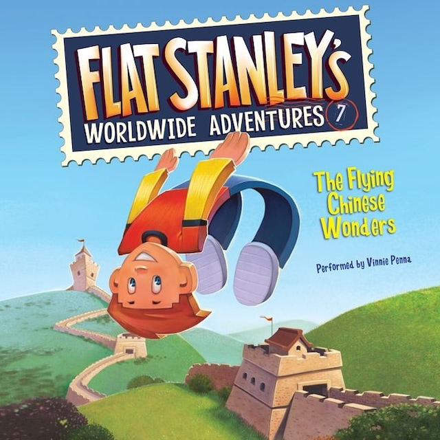 Book cover for Flat Stanley's Worldwide Adventures #7: The Flying Chinese Wonders