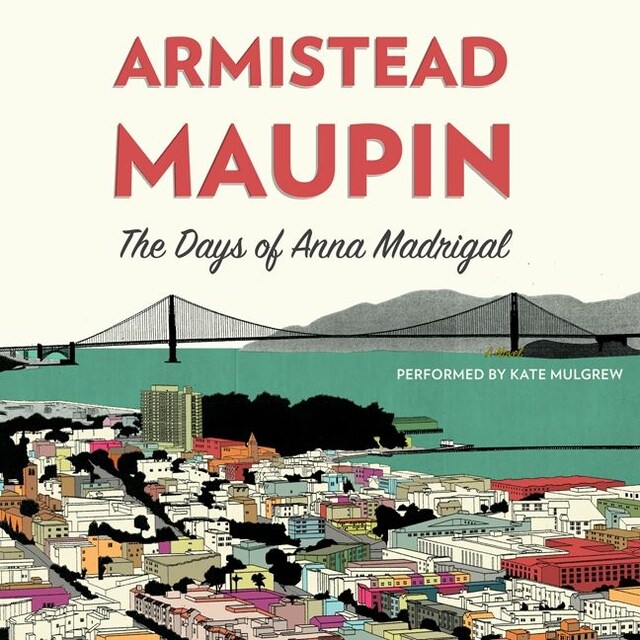 Book cover for The Days of Anna Madrigal