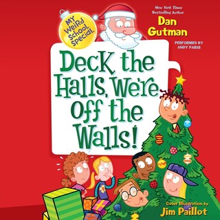 My Weird School Special: Deck the Halls, We're Off the Walls! bookCoverFor
