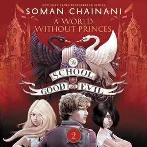 The School for Good and Evil #2: A World without Princes bookCoverFor
