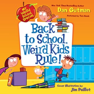 My Weird School Special: Back to School, Weird Kids Rule! bookCoverFor