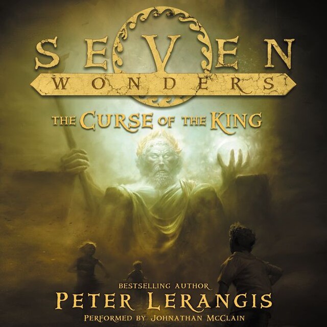 Book cover for Seven Wonders Book 4: The Curse of the King