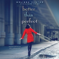 Better Than Perfect