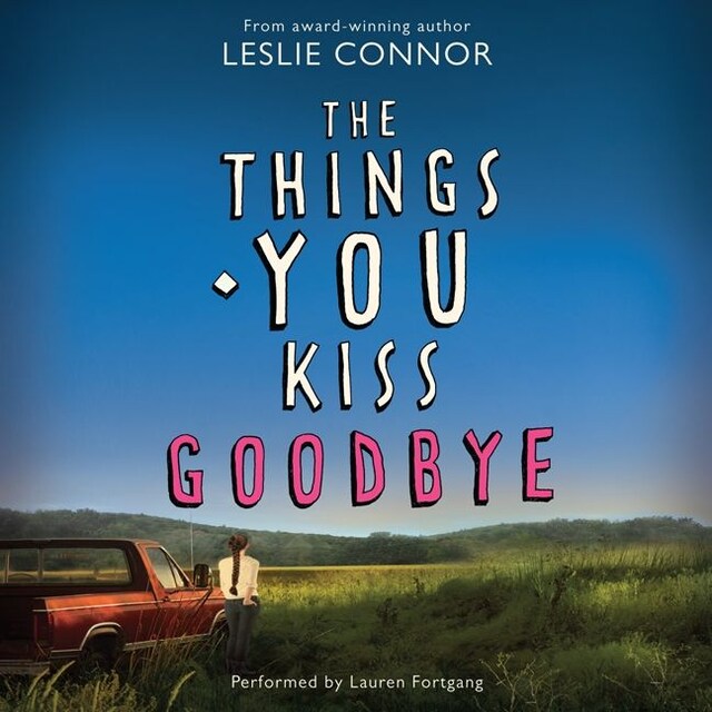Okładka książki dla The Things You Kiss Goodbye