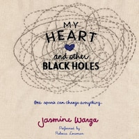 My Heart and Other Black Holes