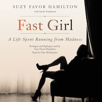 Fast Girl av Suzy Favor Hamilton och Sarah Tomlinson