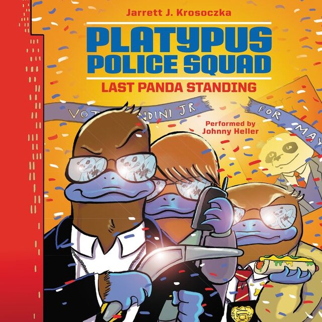 Book cover for Platypus Police Squad: Last Panda Standing