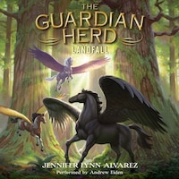 The Guardian Herd: Landfall