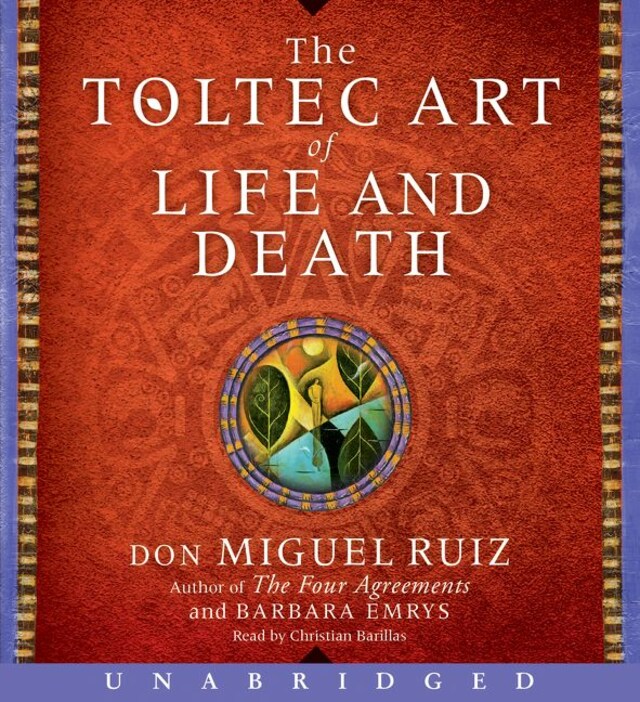 Kirjankansi teokselle The Toltec Art of Life and Death