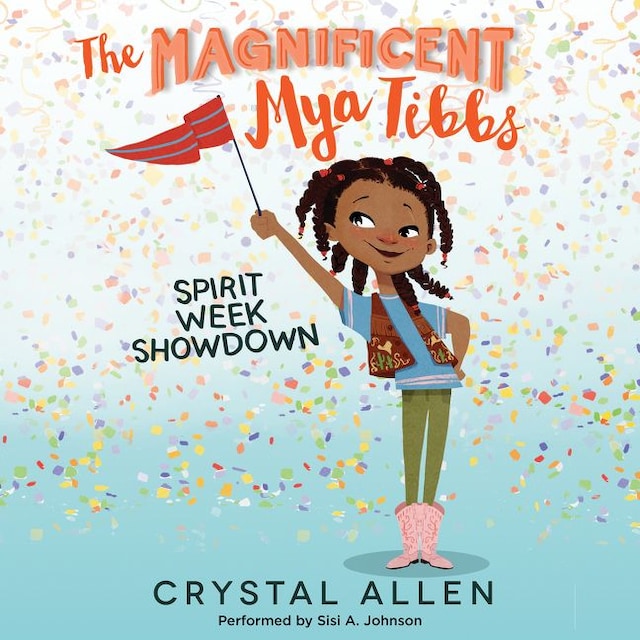 Book cover for The Magnificent Mya Tibbs: Spirit Week Showdown