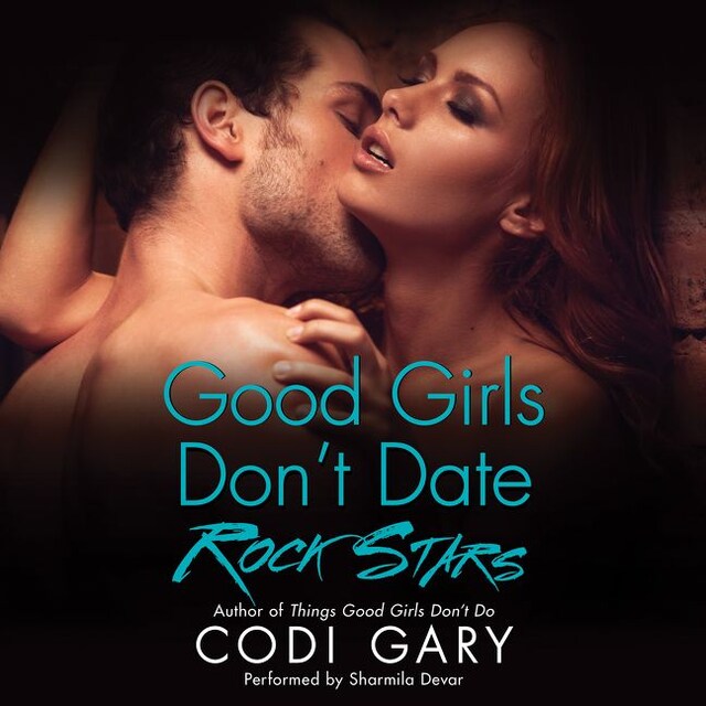 Okładka książki dla Good Girls Don't Date Rock Stars