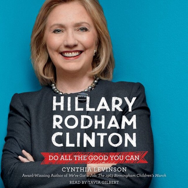 Book cover for Hillary Rodham Clinton: Do All the Good You Can