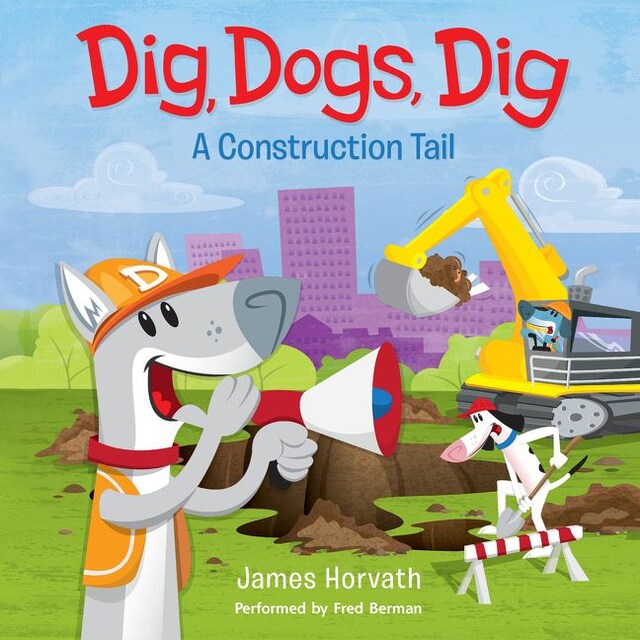 Book cover for Dig, Dogs, Dig