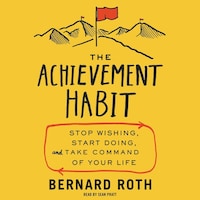 The Achievement Habit