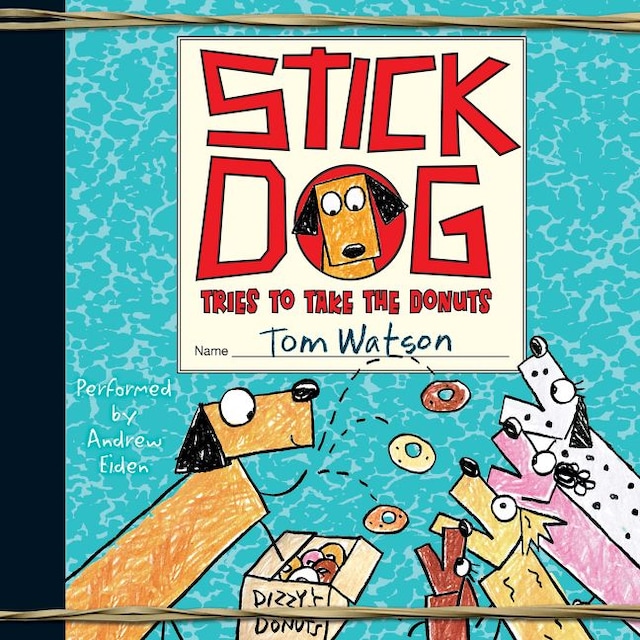 Book cover for Stick Dog Tries to Take the Donuts