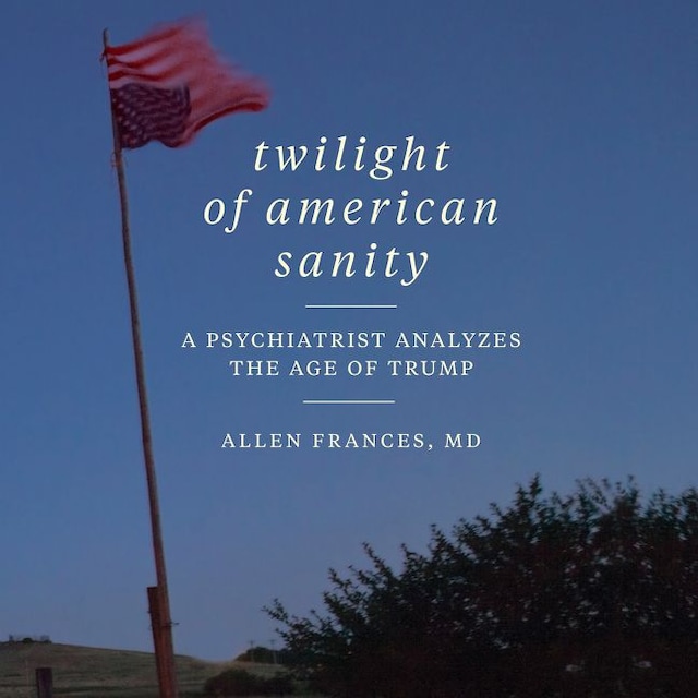 Book cover for Twilight of American Sanity