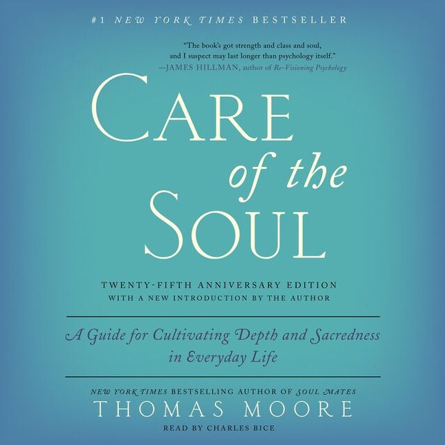 Care of the Soul, Twenty-fifth Anniversary Ed Book cover for Care of the Soul, Twenty-fifth Anniversary Ed