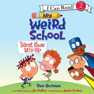 My Weird School: Talent Show Mix-Up bookCoverFor