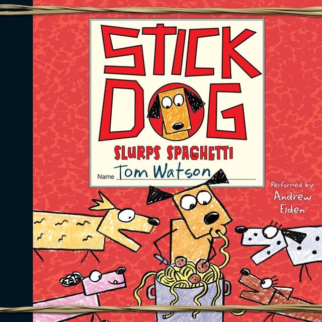 Book cover for Stick Dog Slurps Spaghetti