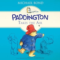 Paddington Takes the Air
