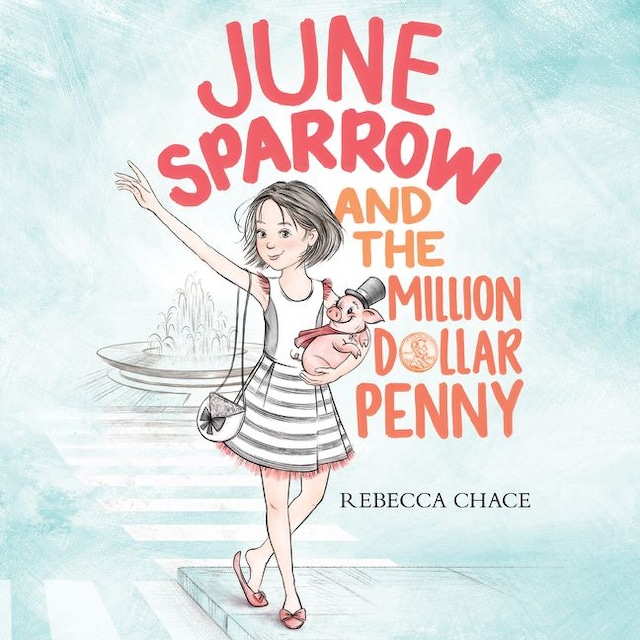 June Sparrow and the Million-Dollar Penny