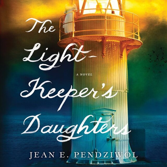 Kirjankansi teokselle The Lightkeeper's Daughters