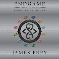 Endgame: The Complete Fugitive Archives