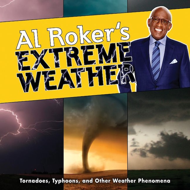 Kirjankansi teokselle Al Roker's Extreme Weather
