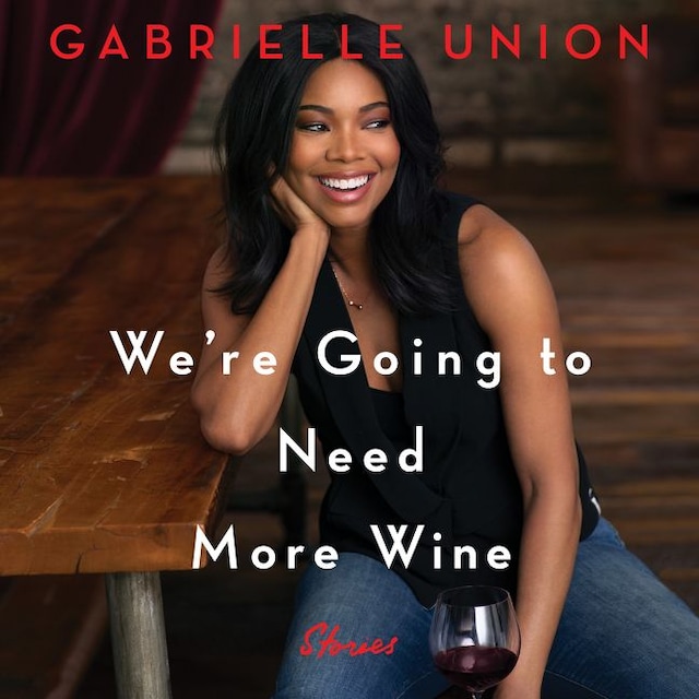 Couverture de livre pour We're Going to Need More Wine