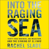 Into the Raging Sea
