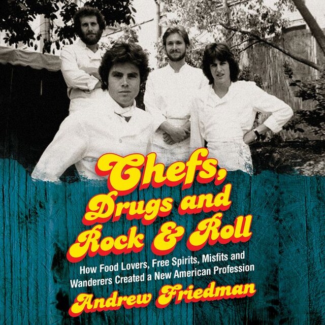 Book cover for Chefs, Drugs and Rock & Roll