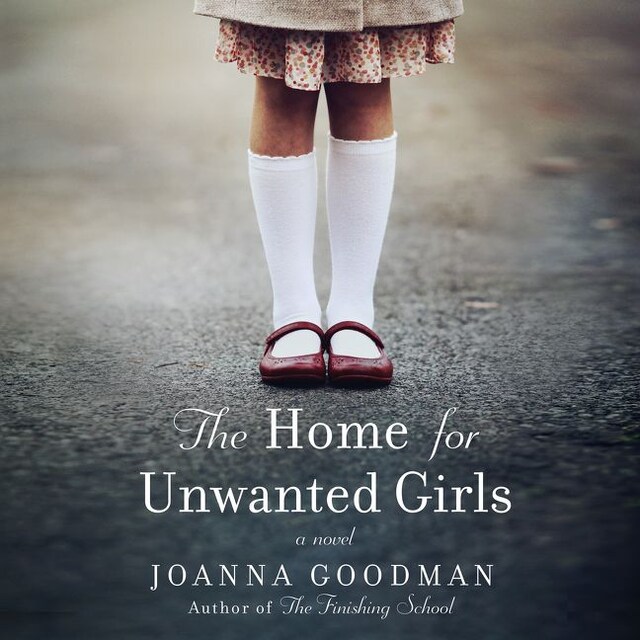 Portada de libro para The Home for Unwanted Girls