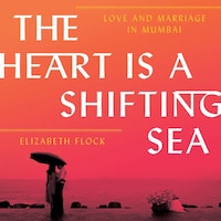 The Heart is a Shifting Sea