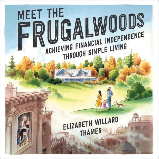 Kirjankansi teokselle Meet the Frugalwoods