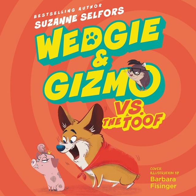 Book cover for Wedgie & Gizmo vs. the Toof