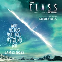 Class: What She Does Next Will Astound You