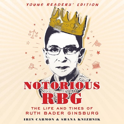 Notorious RBG Young Readers' Edition