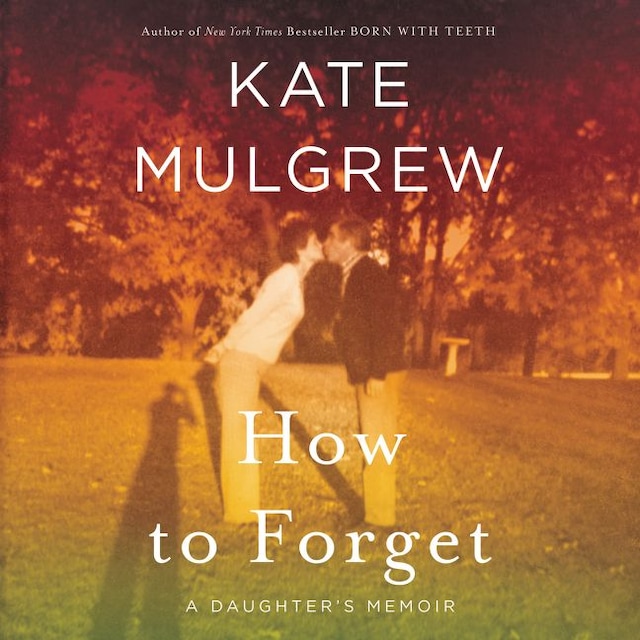 Book cover for How to Forget