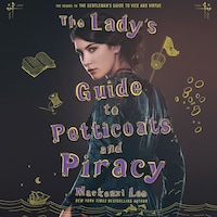 The Lady's Guide to Petticoats and Piracy