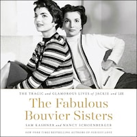 The Fabulous Bouvier Sisters