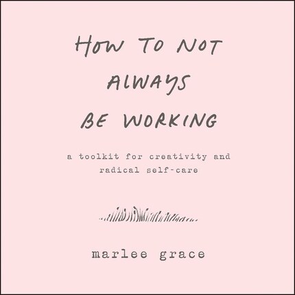 How to Not Always Be Working bookCoverFor