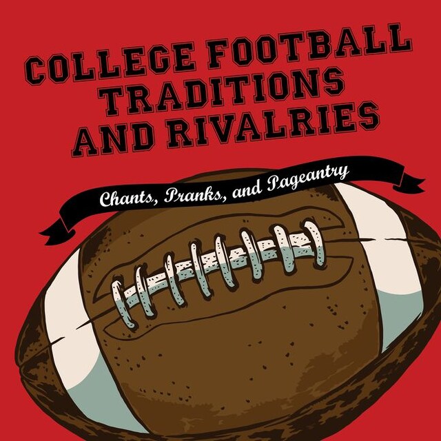 Okładka książki dla College Football Traditions and Rivalries