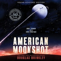 American Moonshot Young Readers' Edition