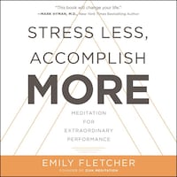 Stress Less, Accomplish More