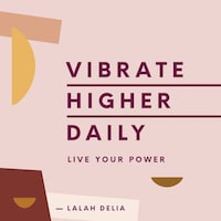 Vibrate Higher Daily