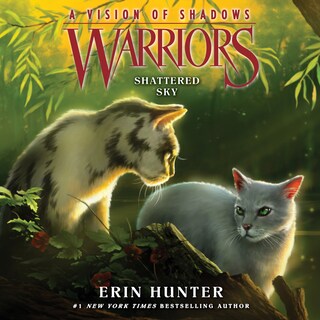 Warriors: A Vision of Shadows #3: Shattered Sky bookCoverFor