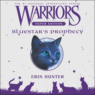 Warriors Super Edition: Bluestar's Prophecy bookCoverFor